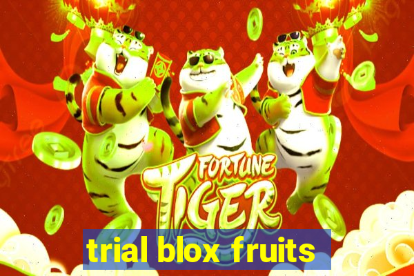 trial blox fruits